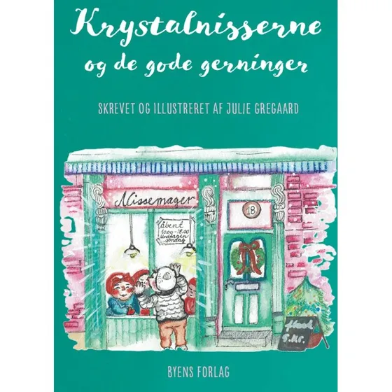 Julie Gregaard: Krystalnisserne og de gode gerninger