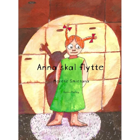 Merete Smietana  Anna skal flytte (brnebog, hfte, 3-9 r)