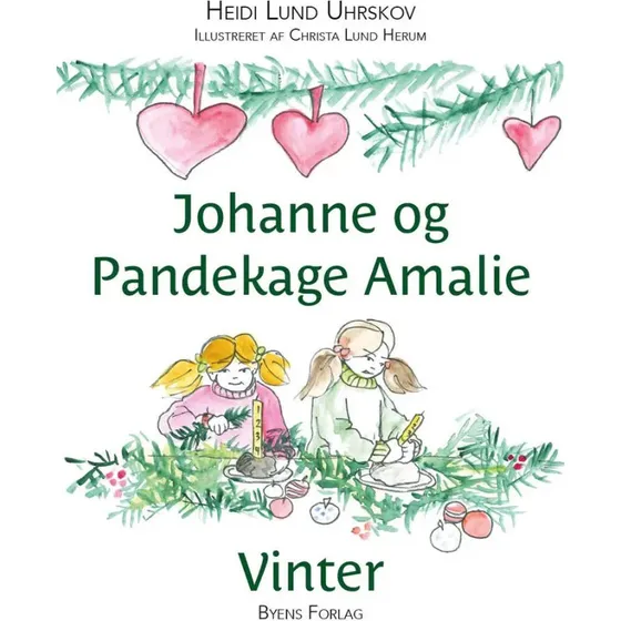 Heidi Lund Uhrskov – Johanne og Pandekage Amalie