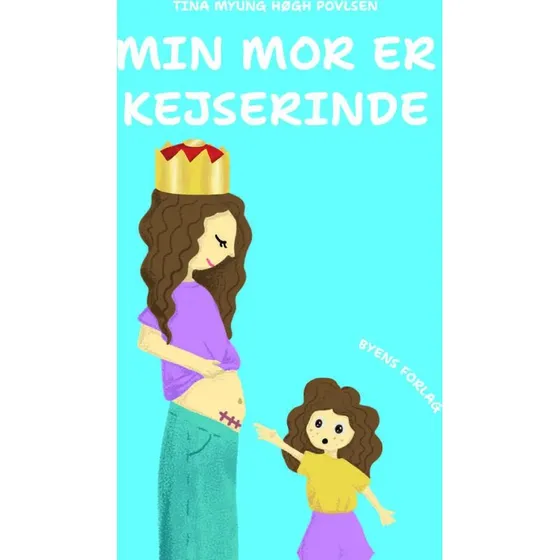 Tina Myung Høgh Povlsen: Min mor er kejserinde - Hardback