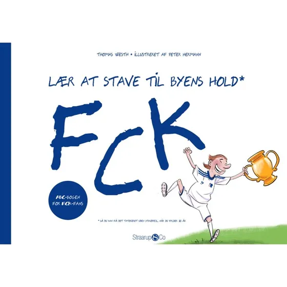 FCK Lr at stave til byens hold  Brnebog (Hardback)