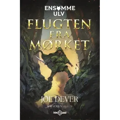 Joe Dever: Ensomme Ulv 1 – Flugten fra mørket