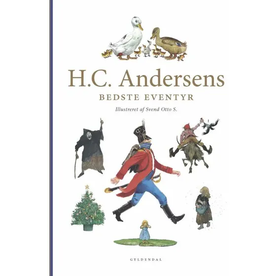 H. C. Andersens Bedste Eventyr – illustreret af Svend Otto S.