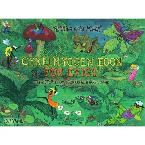 Flemming Quist Mller: Cykelmyggen Egon for evigt (Indbundet)