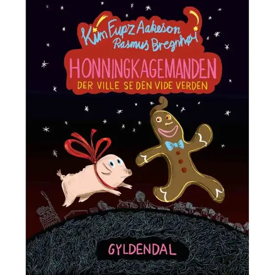 Kim Fupz Aakeson: Honningkagemanden der ville se den vide verden