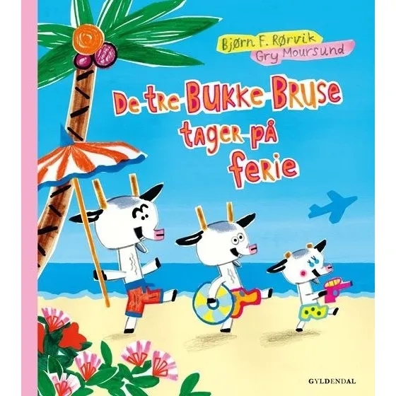 Bjrn F. Rrvik  De tre Bukke Bruse tager p ferie