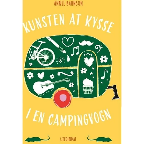 Annie Bahnson: Kunsten at kysse i en campingvogn