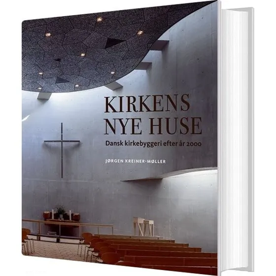 Jørgen Kreiner-Møller – Kirkens nye huse (Hardcover)