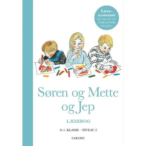 Sren og Mette og Jep - Lsebog 2 (0.-1. klasse)