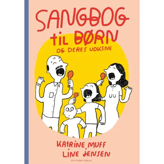 Line Jensen: Sangbog til børn og deres voksne (Hardback)