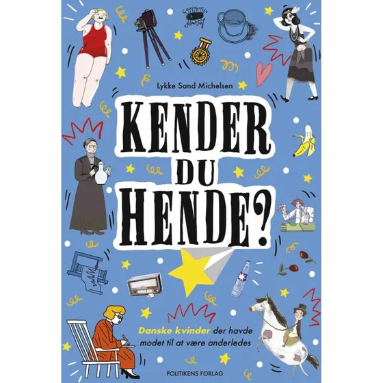 Lykke Sand Michelsen: Kender du hende? – Børnebog (hardback)