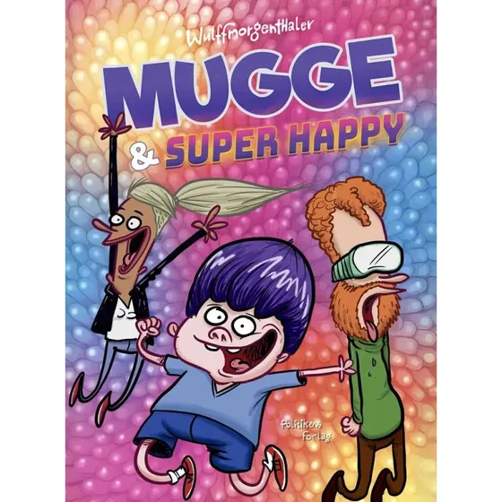 WulffMorgenthaler: Mugge og Super Happy (hardback)