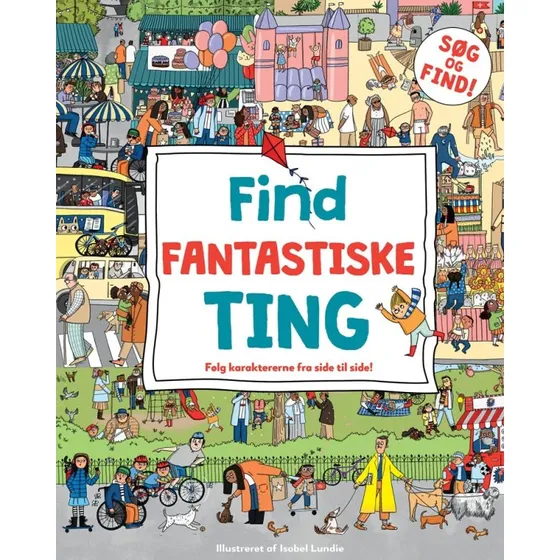 Isobel Lundie: Find fantastiske ting - Papbog