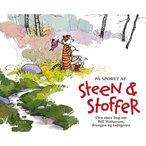 Bill Watterson – På sporet af Steen & Stoffer (Den store bog)