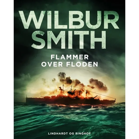 Wilbur Smith: Flammer over floden