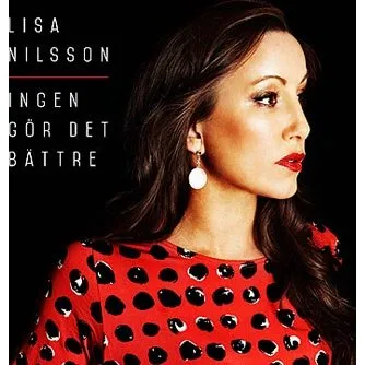 Lisa Nilsson: Ingen Gör Det Bättre 2015 (CD)