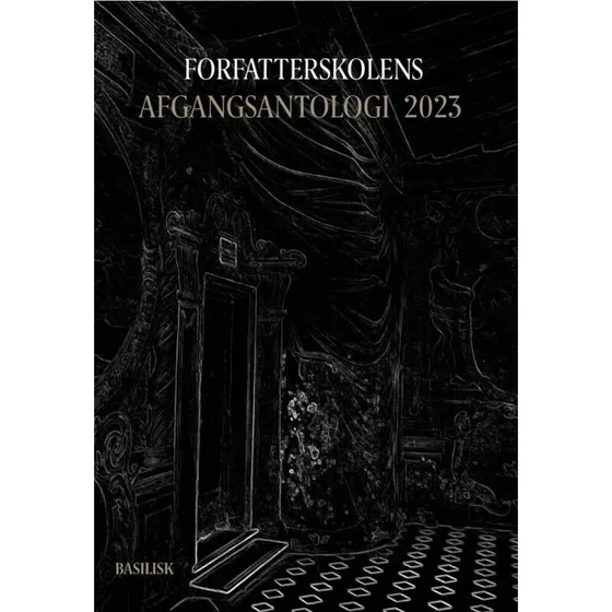 Forfatterskolens Afgangsantologi 2023