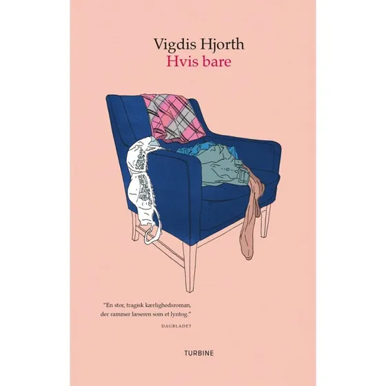 Vigdis Hjorth – Hvis bare