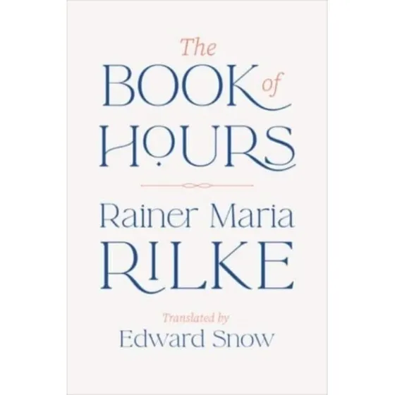 Rainer Maria Rilke – The Book of Hours (digte)