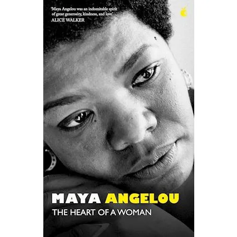 Maya Angelou – The Heart of a Woman