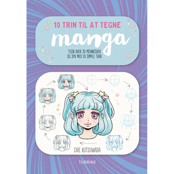10 trin til at tegne manga – lær at tegne 30 figurer