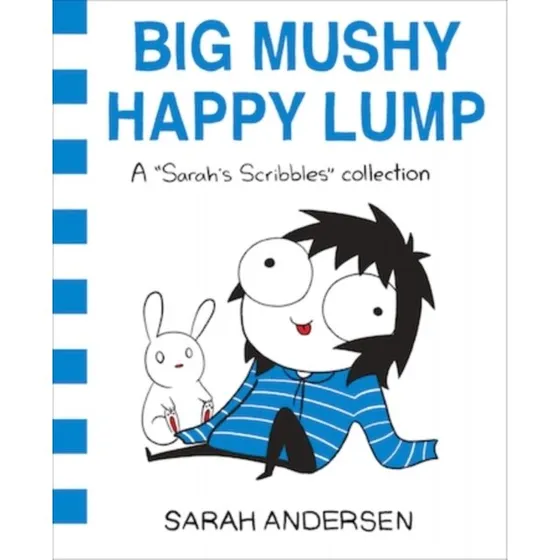 Sarah Andersen – Big Mushy Happy Lump (tegneserie)