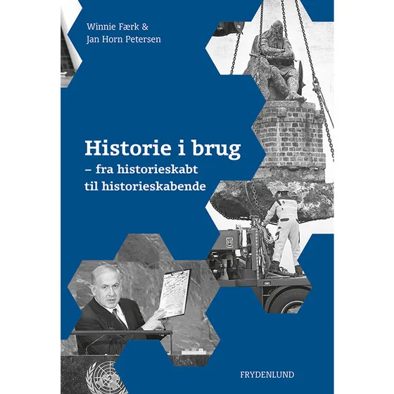 Historie i brug – introduktion til historiebrug og metode