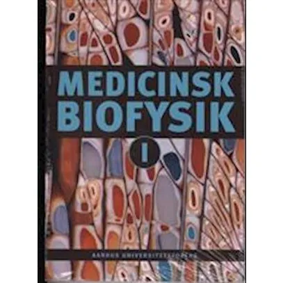 Medicinsk biofysik I-II