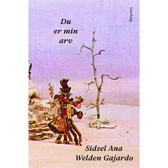 Sidsel Ana Welden Gajardo – Du er min arv