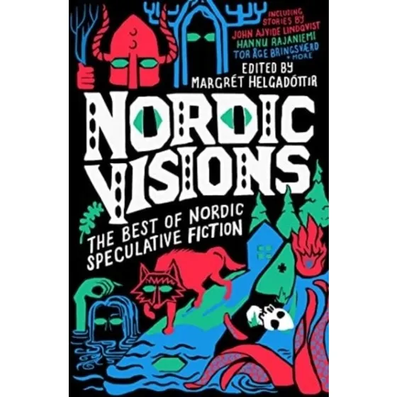 Nordic Visions – The Best of Nordic Speculative Fiction
