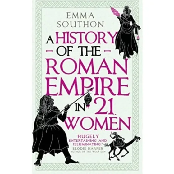 A History of the Roman Empire in 21 Women (bog)