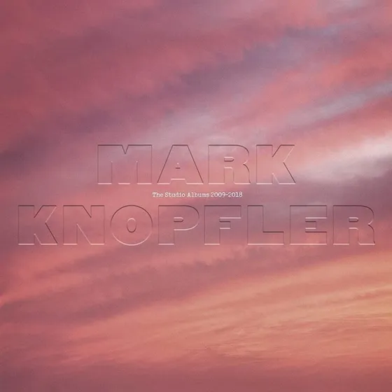 Mark Knopfler - The Studio Albums 2009-2018 (6CD)