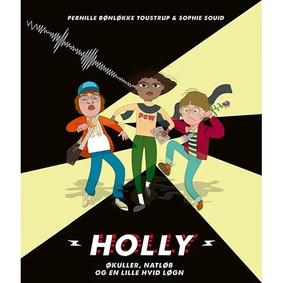 Holly: Økuller, natløb og en lille hvid løgn