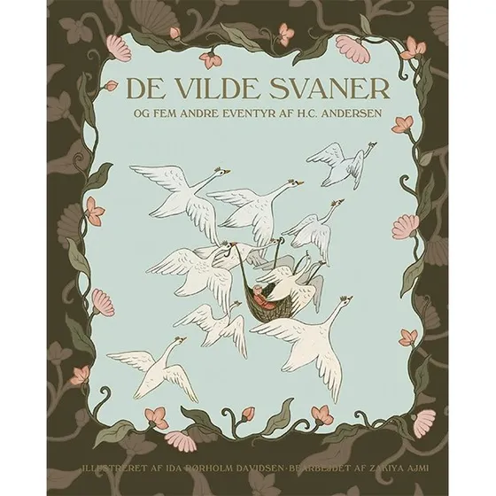 H.C. Andersen: De vilde svaner og fem andre eventyr