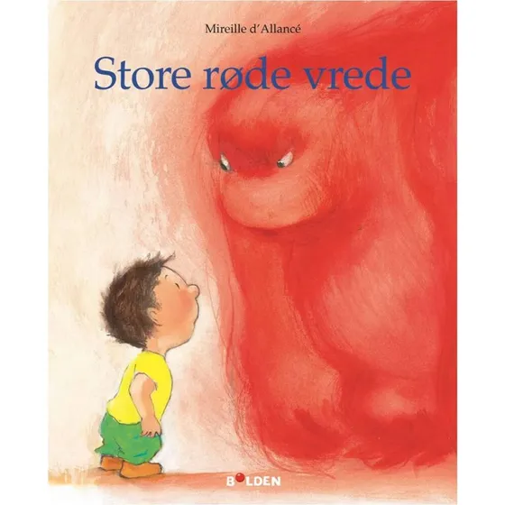 Store Røde Vrede - Mireille D'allancé