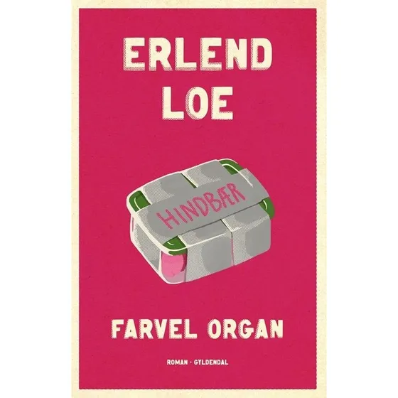 Farvel organ - Erlend Loe