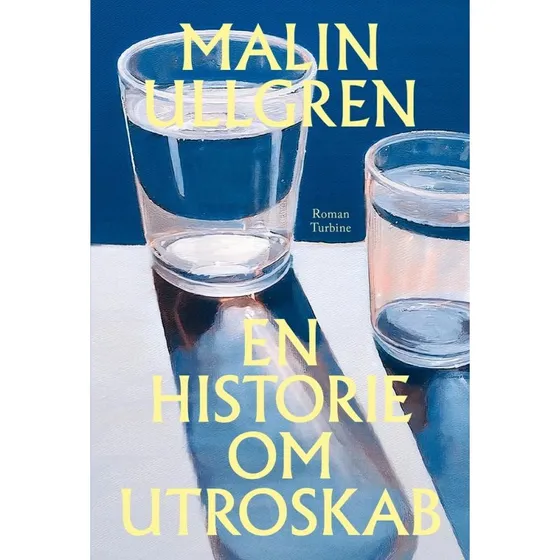 Malin Ullgren: En historie om utroskab