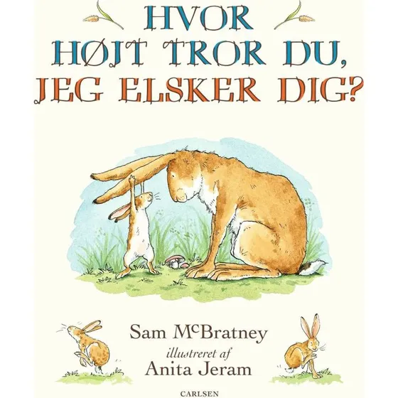 Carlsen: Hvor højt tror du, jeg elsker dig? – Stor særudgave