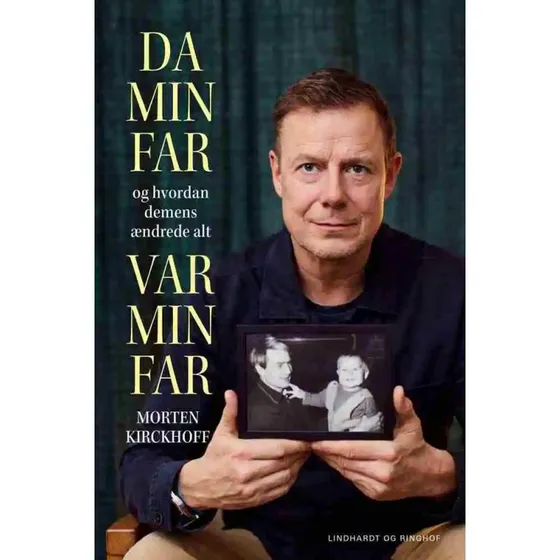 Morten Kirckhoff: Da min far var min far