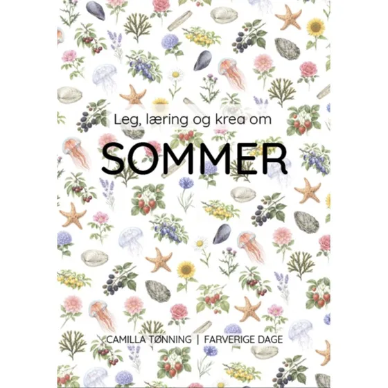 Camilla Tønning: Leg, læring og krea om sommer