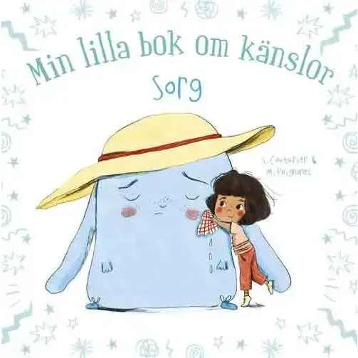 Min lilla bok om känslor: Sorg – Stéphanie Couturier