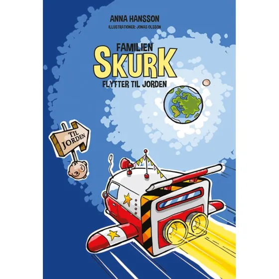 Familien Skurk flytter til Jorden