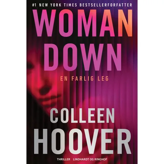 Colleen Hoover - Woman Down - En farlig leg