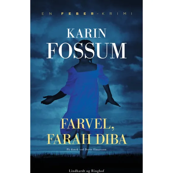 Karin Fossum - Farvel, Farah Diba (Hardcover)