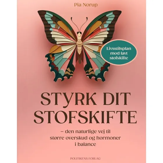 Pia Norup: Styrk Dit Stofskifte - Hardback
