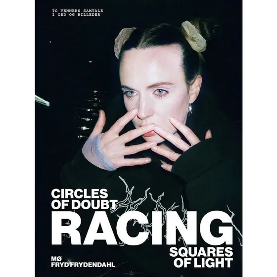 MØ - Racing: Circles of Doubt, Squares of Light