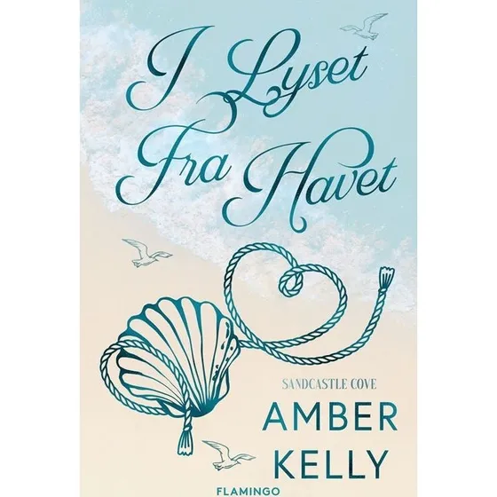 Amber Kelly: I lyset fra havet – Skønlitteratur