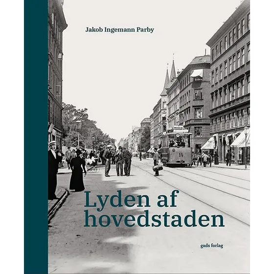 Lyden af hovedstaden - Jakob Ingemann Parby