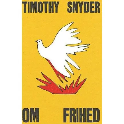 Timothy Snyder: Om Frihed - Hæftet