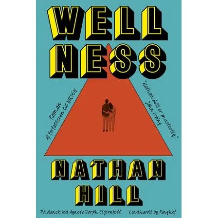 Wellness - Nathan Hill - Hardcover